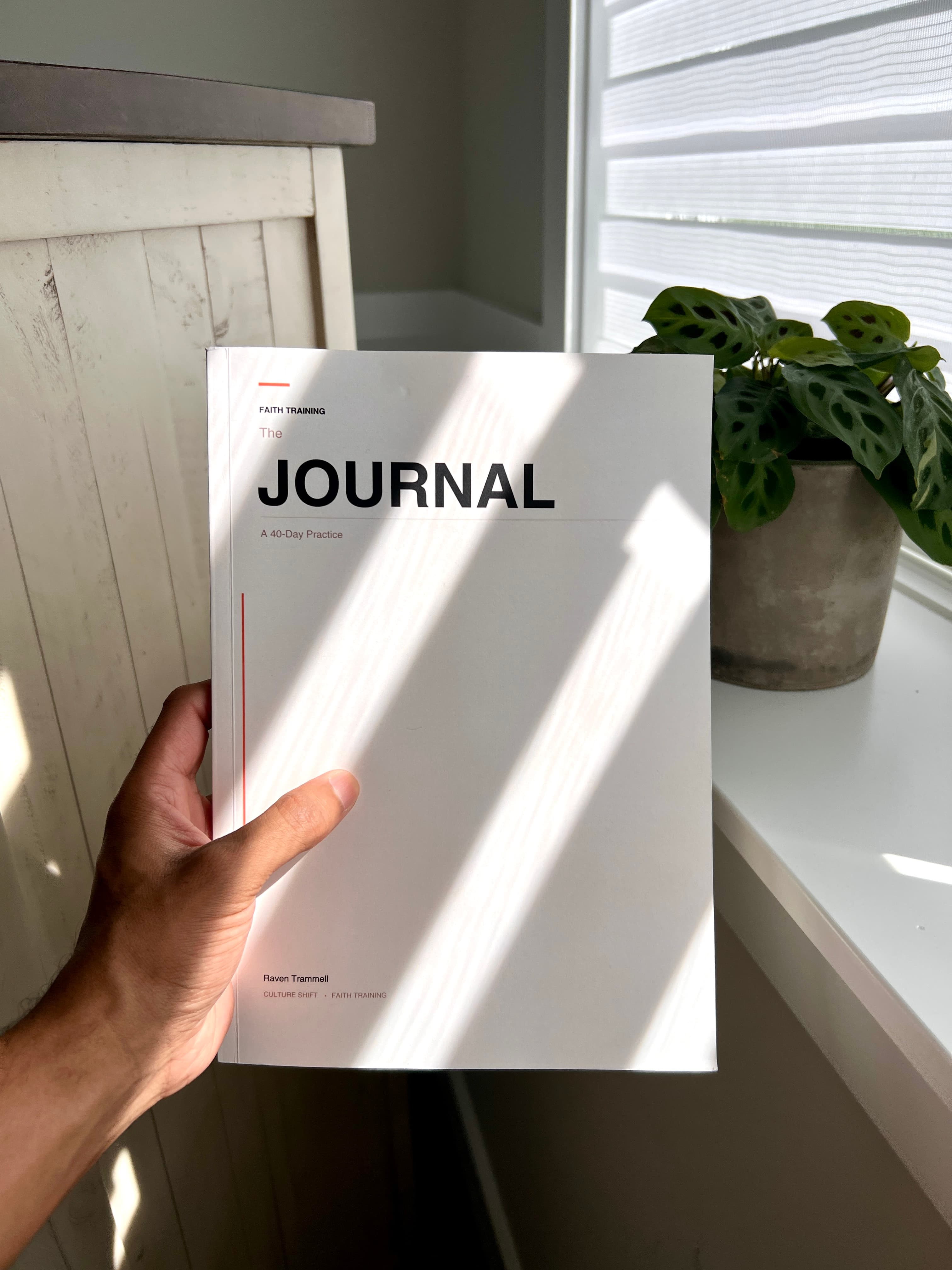The Faith Training Journal — a 40-day guided journal for building a consistent practice with God